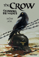 Crow (The) : Skinning the wolves